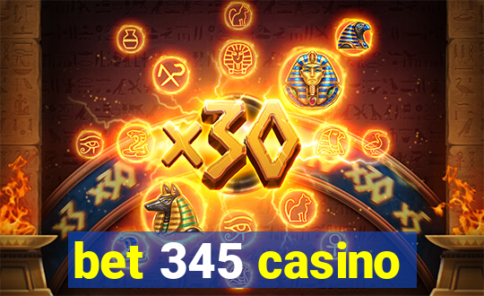 bet 345 casino